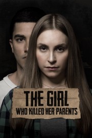 The Girl Who Killed Her Parents