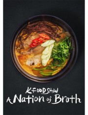 K Food Show: A Nation of Broth