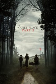 A Quiet Place Part II A Quiet Place Part II